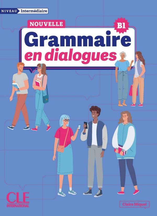 Nouvelle Grammaire en dialogues - Claire Miquel (Buch)
