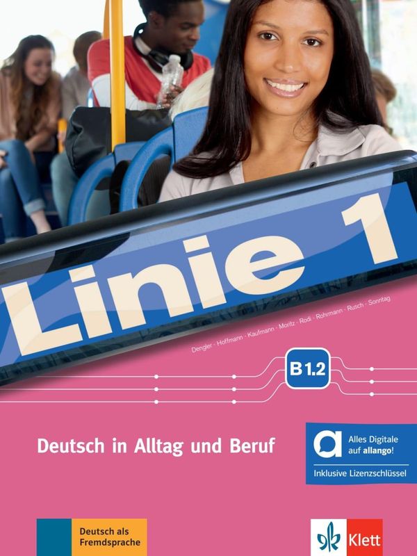Linie 1 B1.2 - Hybride Ausgabe allango. Kurs- und Übungsbuch mit Au...