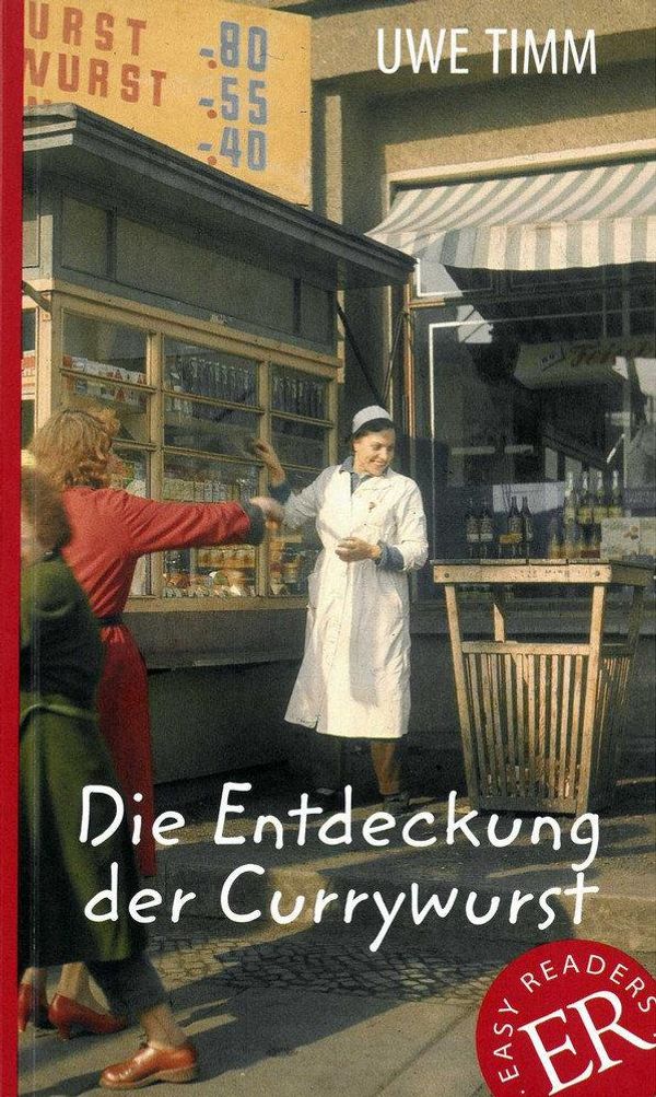 Die Entdeckung der Currywurst - Uwe Timm (Buch)