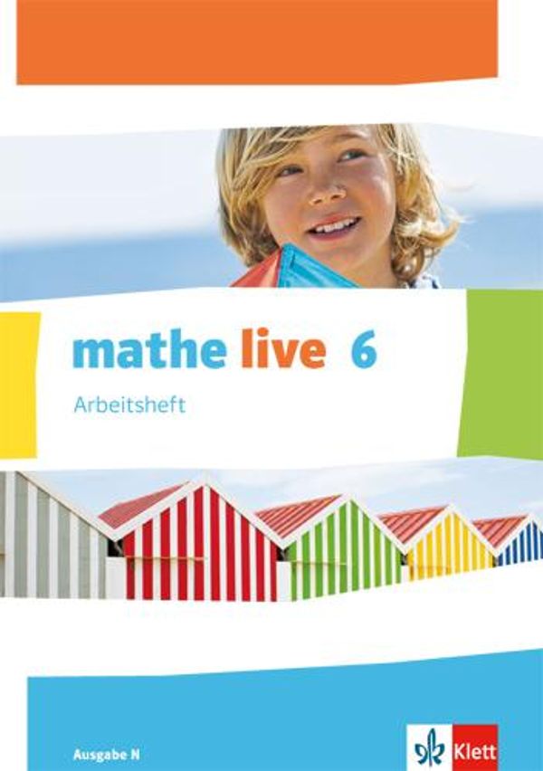 mathe live. Arbeitsheft mit Lösungsheft 6. Schuljahr. Ausgabe N (Buch)