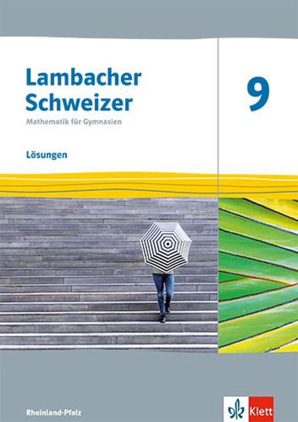 Lambacher Schweizer Mathematik 9. Lösungen Klasse 9. Ausgabe Rheinl...