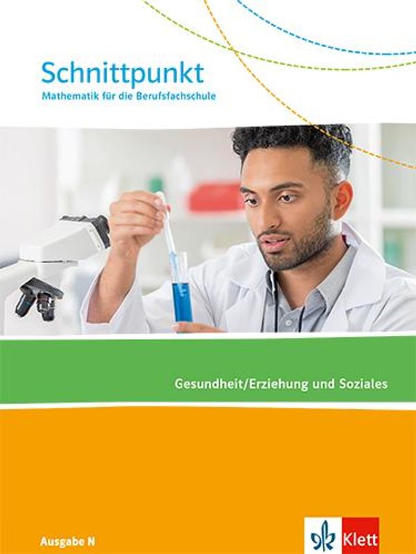 Schnittpunkt Mathematik für die Berufsfachschule. Gesundheit/Erzieh...