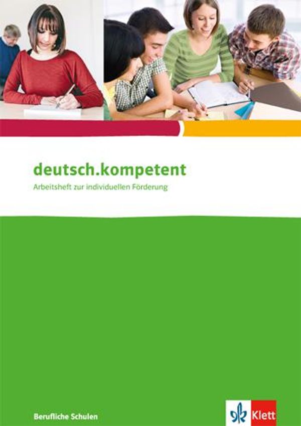 deutsch.kompetent. Arbeitsheft für berufliche Schulen (Buch)