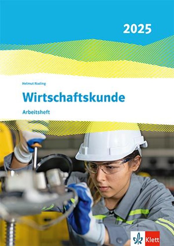 Wirtschaftskunde. Arbeitsheft. Ausgabe 2025 (Buch)