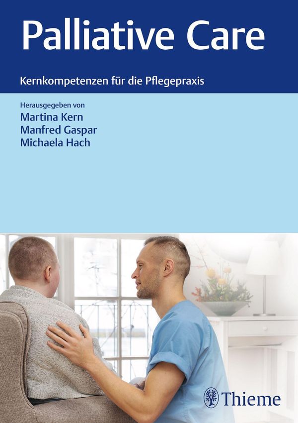 Palliative Care: Kernkompetenzen für die Pflegepraxis (Buch)