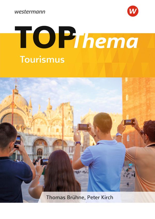 Topographische Arbeitshefte. TOP-Thema Tourismus - Thomas Brühne