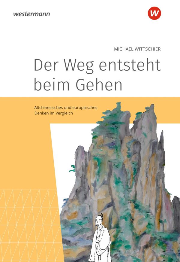 Der Weg entsteht beim Gehen - Michael Wittschier (Buch)