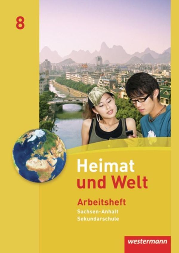 Heimat und Welt 8. Arbeitsheft. Sekundarschulen. Sachsen-Anhalt (Buch)