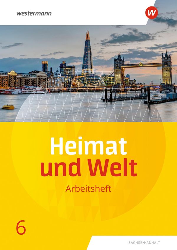 Heimat und Welt 6. Arbeitsheft. Sachsen-Anhalt (Buch)