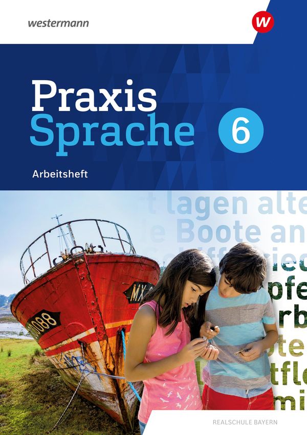 Praxis Sprache 6. Arbeitsheft. Für Realschulen in Bayern (Buch)