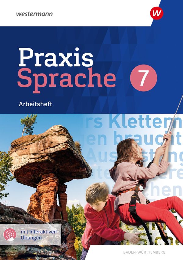Praxis Sprache 7. Arbeitsheft mit interaktiven Übungen. Für Baden-W...