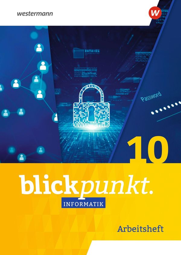 Blickpunkt Informatik. 10. Arbeitsheft. Ausgabe für Sachsen (Buch)