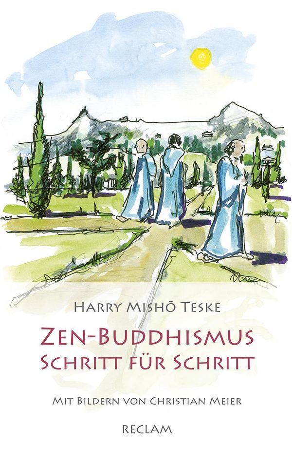 Zen-Buddhismus Schritt für Schritt - Harry Misho Teske (Buch)