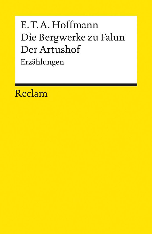 Die Bergwerke zu Falun. Der Artushof - E. T. A. Hoffmann (Buch)