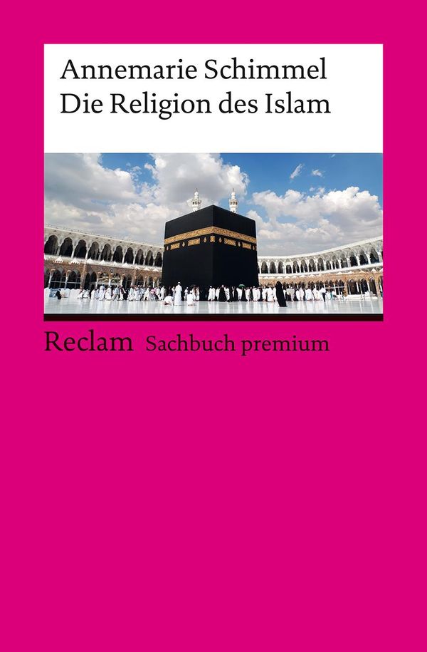 Die Religion des Islam. Eine Einführung - Annemarie Schimmel (Buch)