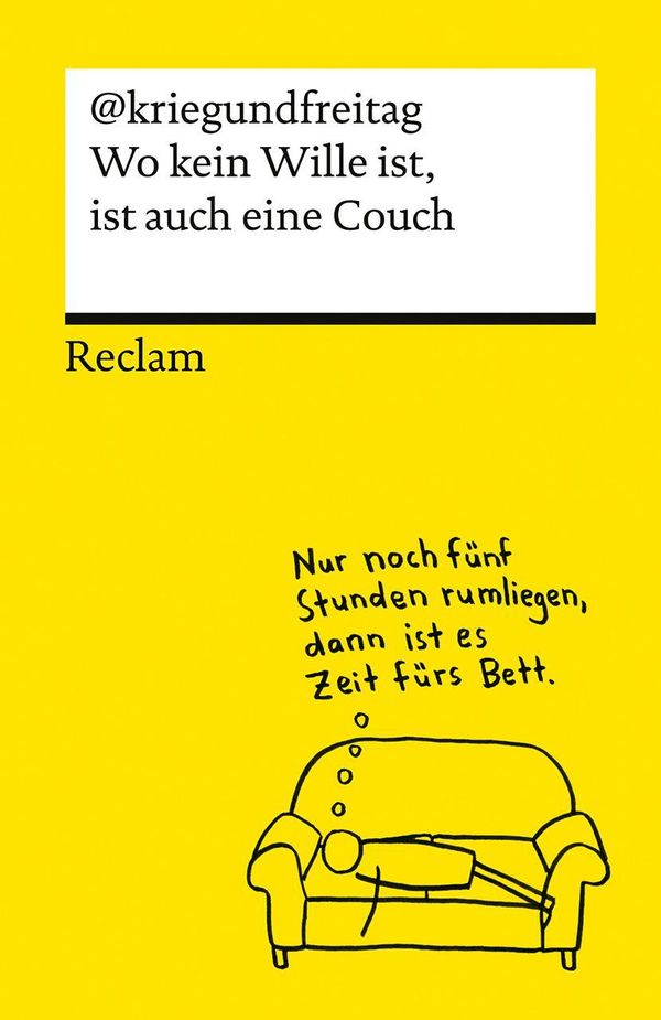 Wo kein Wille ist, ist auch eine Couch - @Kriegundfreitag (Buch)