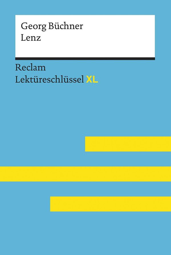 Lenz von Georg Büchner: Lektüreschlüssel mit Inhaltsangabe, Interpr...