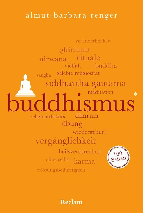 Buddhismus. 100 Seiten - Almut-Barbara Renger (Buch)