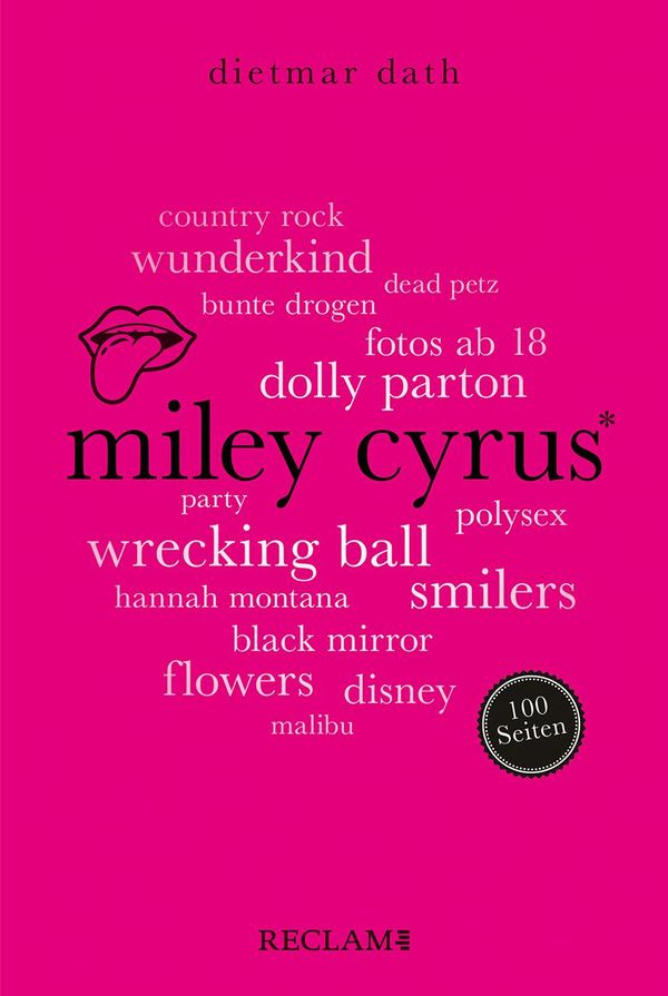 Miley Cyrus. 100 Seiten - Dietmar Dath (Buch)