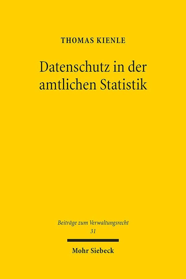 Datenschutz in der amtlichen Statistik - Thomas Kienle (Buch)