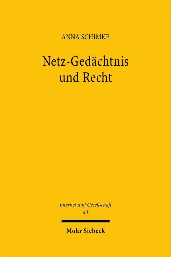 Netz-Gedächtnis und Recht - Anna Schimke (Buch)