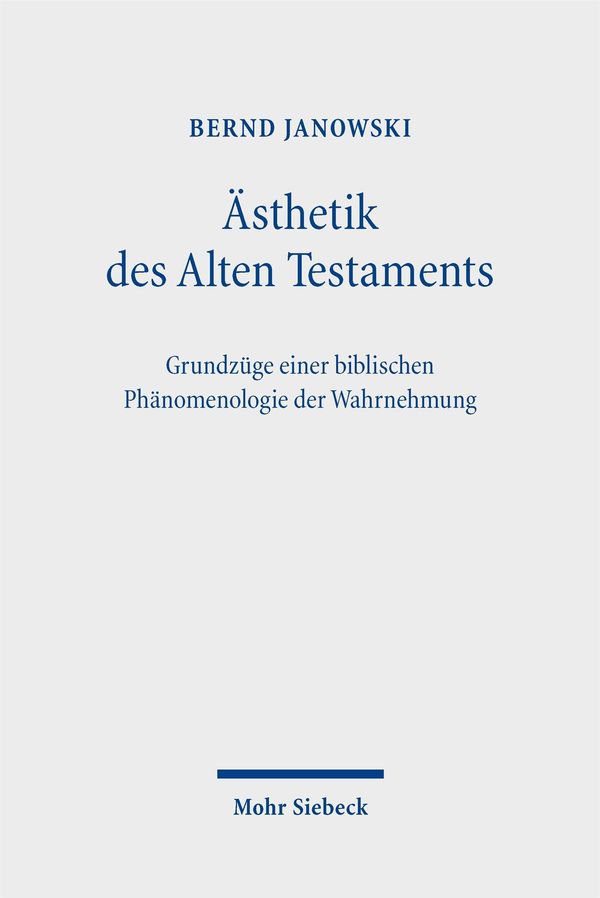 Ästhetik des Alten Testaments - Bernd Janowski (Buch)