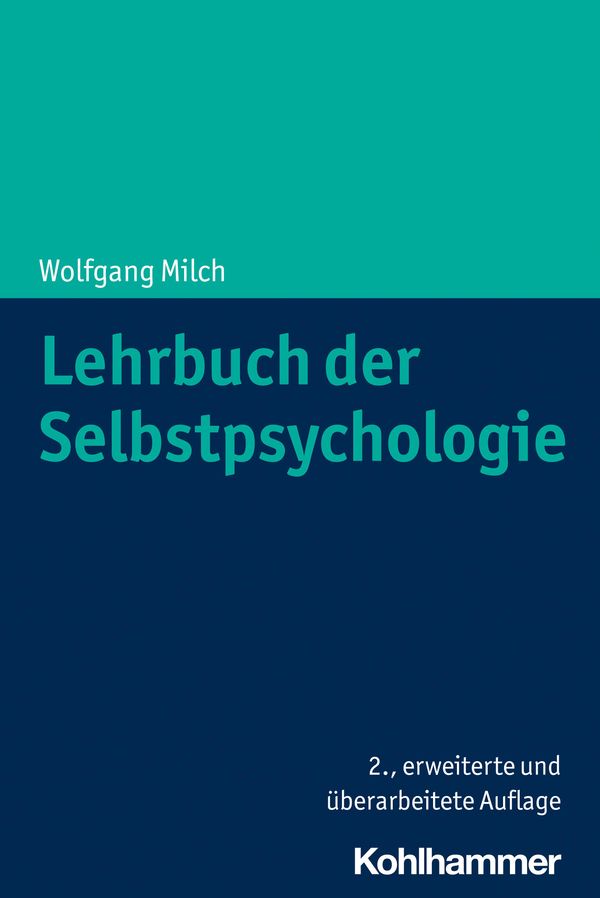 Lehrbuch der Selbstpsychologie - Wolfgang Milch (Buch)