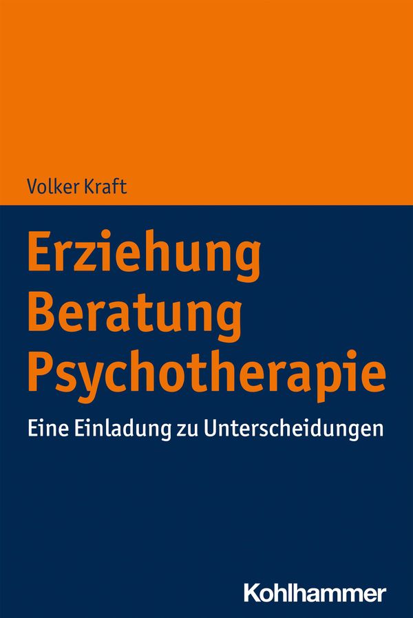 Erziehung - Beratung - Psychotherapie - Volker Kraft (Buch)