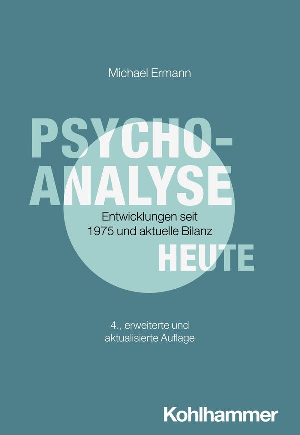 Psychoanalyse heute - Michael Ermann (Buch)