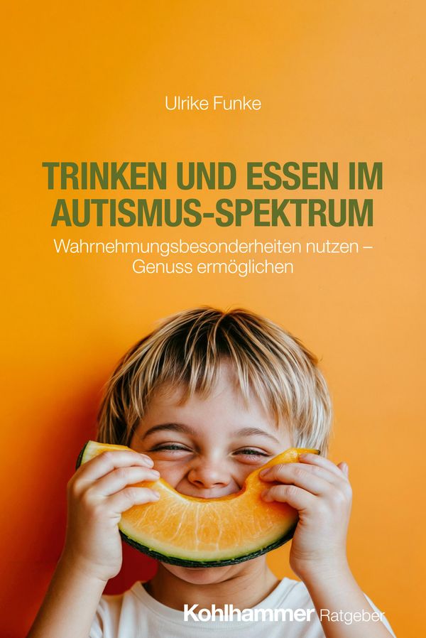 Trinken und Essen im Autismus-Spektrum - Ulrike Funke (Buch)