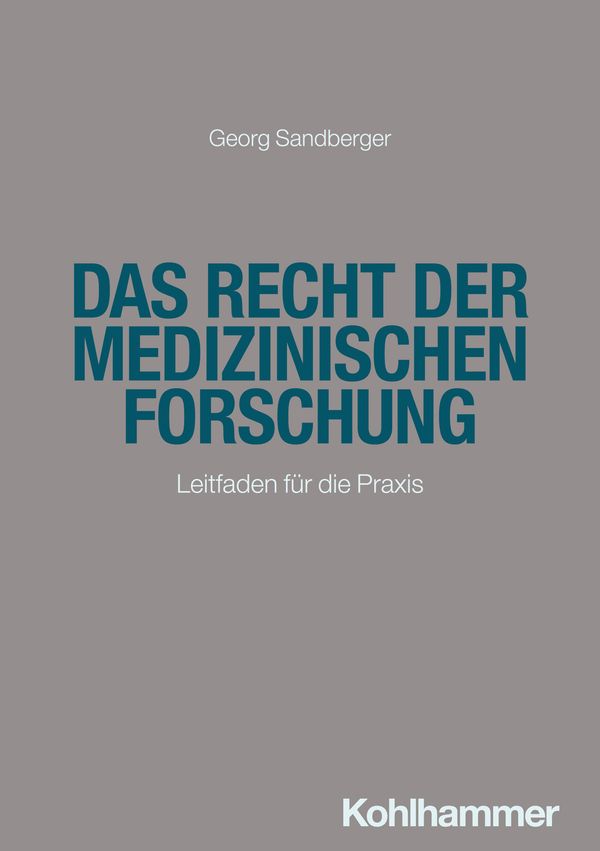 Das Recht der medizinischen Forschung - Georg Sandberger (Buch)