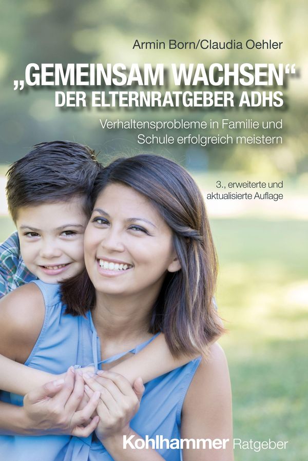 "Gemeinsam wachsen" - der Elternratgeber ADHS - Armin Born (Buch)