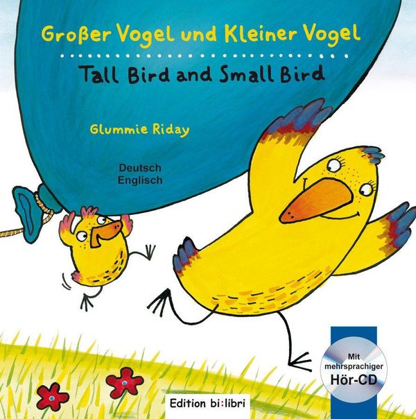 Großer Vogel und Kleiner Vogel. Kinderbuch Deutsch-Englisch mit Aud...