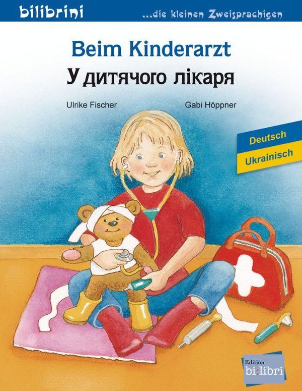 Beim Kinderarzt. Deutsch-Ukrainisch - Ulrike Fischer (Buch)