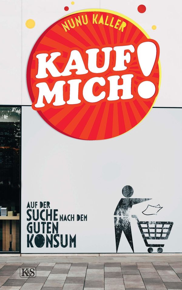 Kauf mich! - Nunu Kaller (Buch)