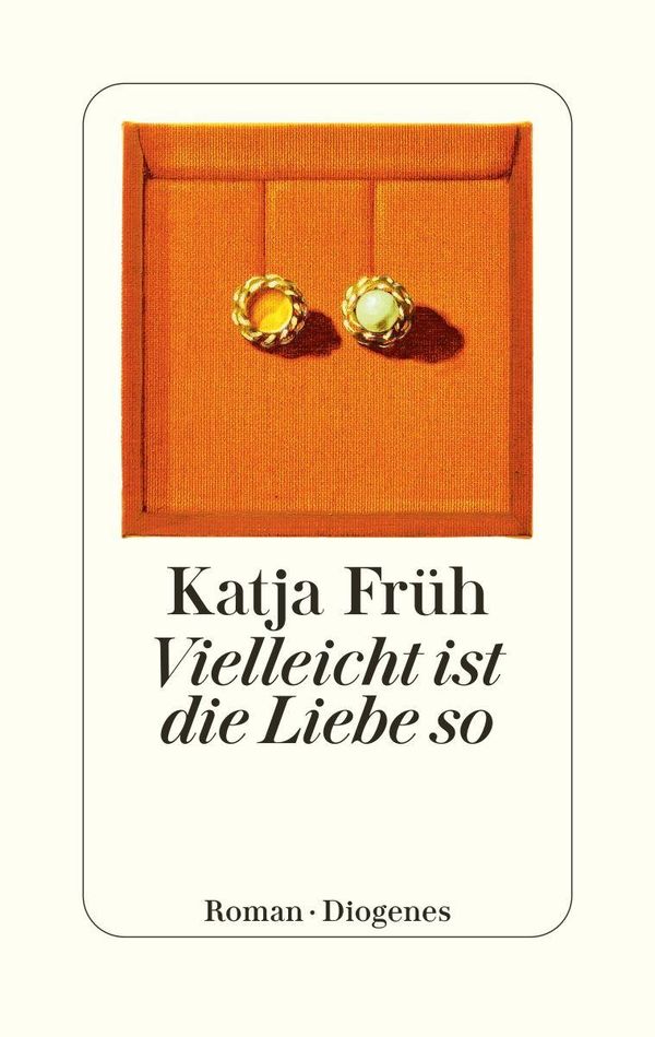 Vielleicht ist die Liebe so - Katja Früh (Buch)
