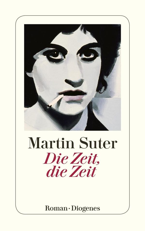 Die Zeit, die Zeit - Martin Suter (Buch)