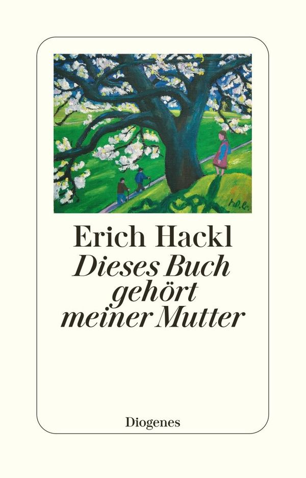 Dieses Buch gehört meiner Mutter - Erich Hackl (Buch)