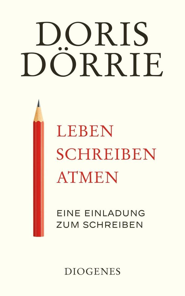 Leben, schreiben, atmen - Doris Dörrie (Buch)
