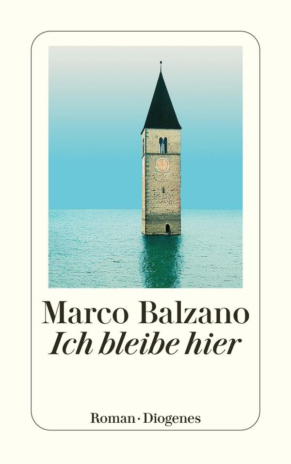 Ich bleibe hier - Marco Balzano (Buch)