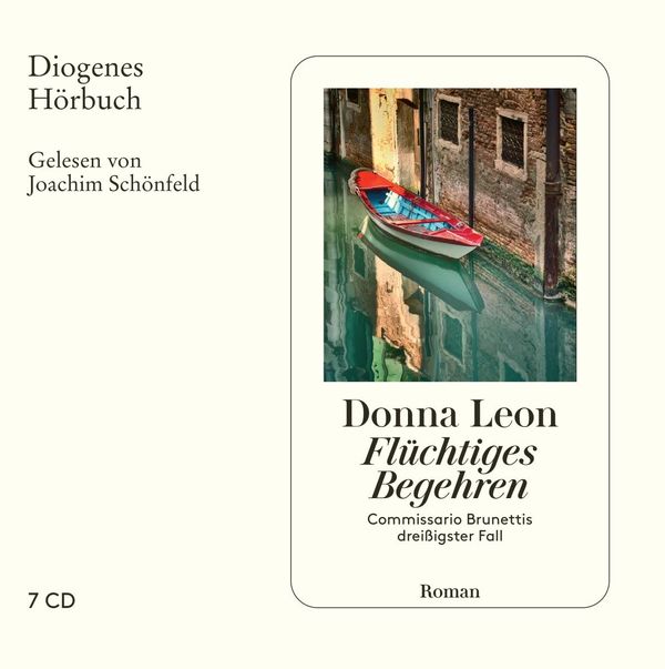 Donna Leon: Flüchtiges Begehren (7 CDs)