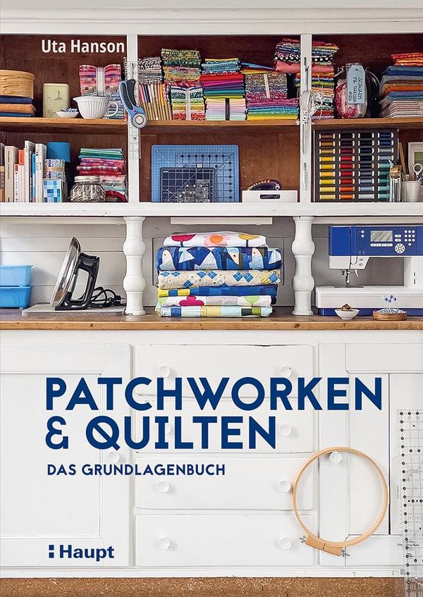Patchworken und Quilten - Uta Hanson (Buch)