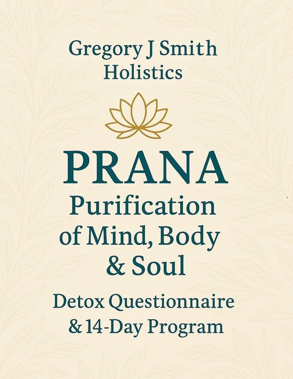 PRANA Purification - For The Mind, Body & Soul - Detox Questionnair...