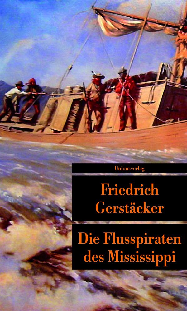 Die Flusspiraten des Mississippi - Friedrich Gerstäcker (Buch)