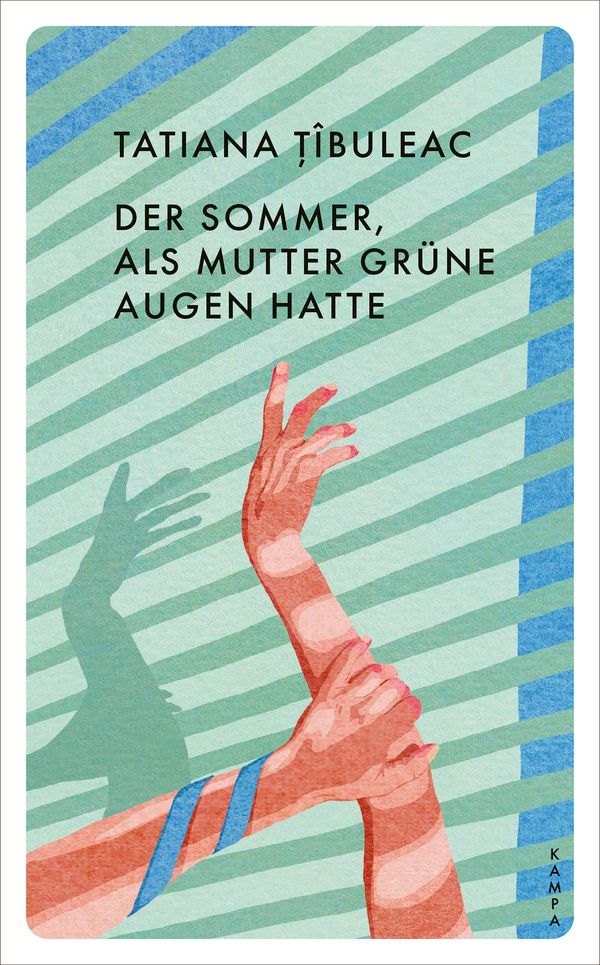 Der Sommer, als Mutter grüne Augen hatte - Tatiana Tîbuleac (Buch)