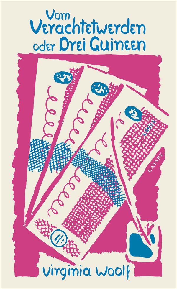 Vom Verachtetwerden oder Drei Guineen - Virginia Woolf (Buch)