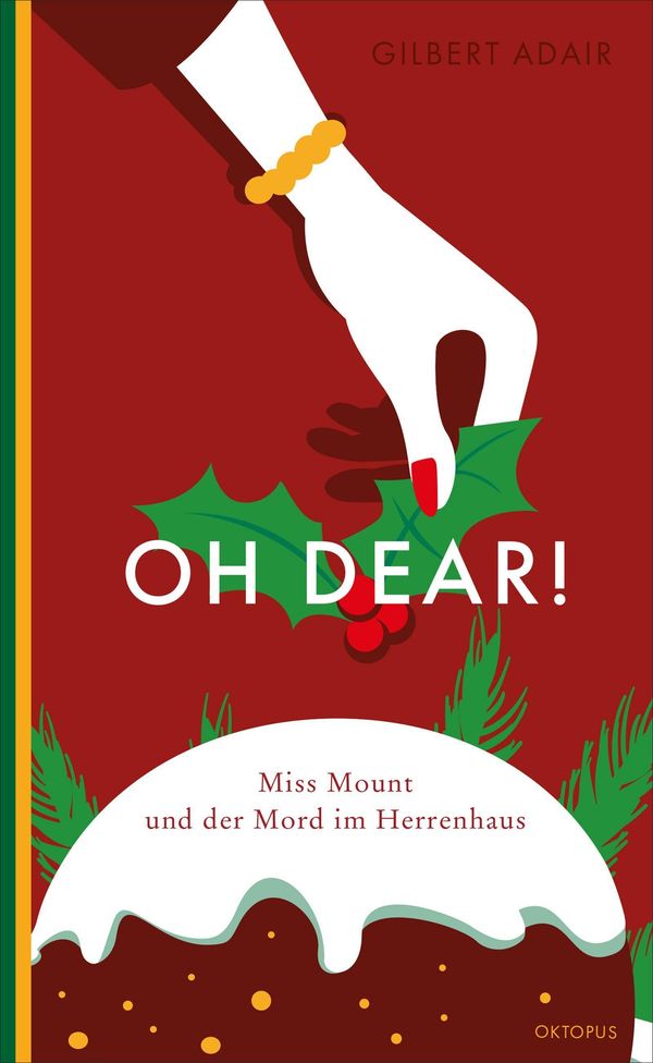 Oh dear! Miss Mount und der Mord im Herrenhaus - Gilbert Adair (Buch)