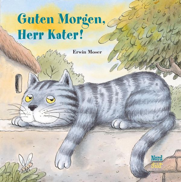 Guten Morgen, Herr Kater! - Erwin Moser (Buch)