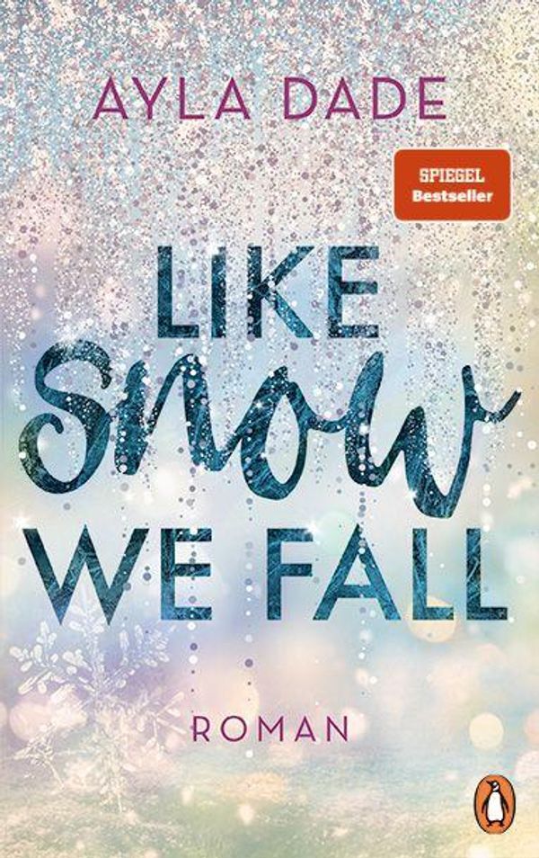 Like Snow We Fall - Ayla Dade (Buch)