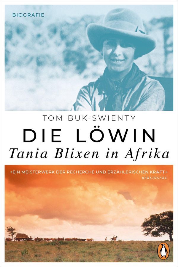Die Löwin. Tania Blixen in Afrika - Tom Buk-Swienty (Buch)